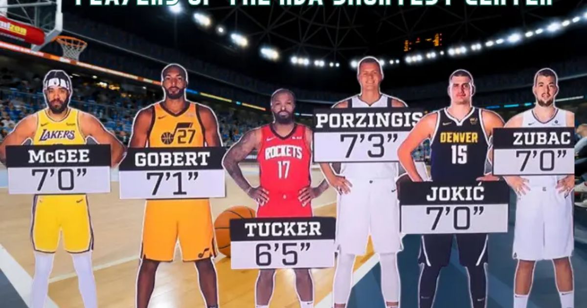 10 on the List: Unveiling the Tenth Shortest NBA Center
