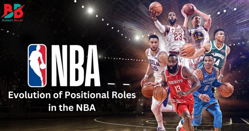 Evolution of Positional Roles in the NBA
